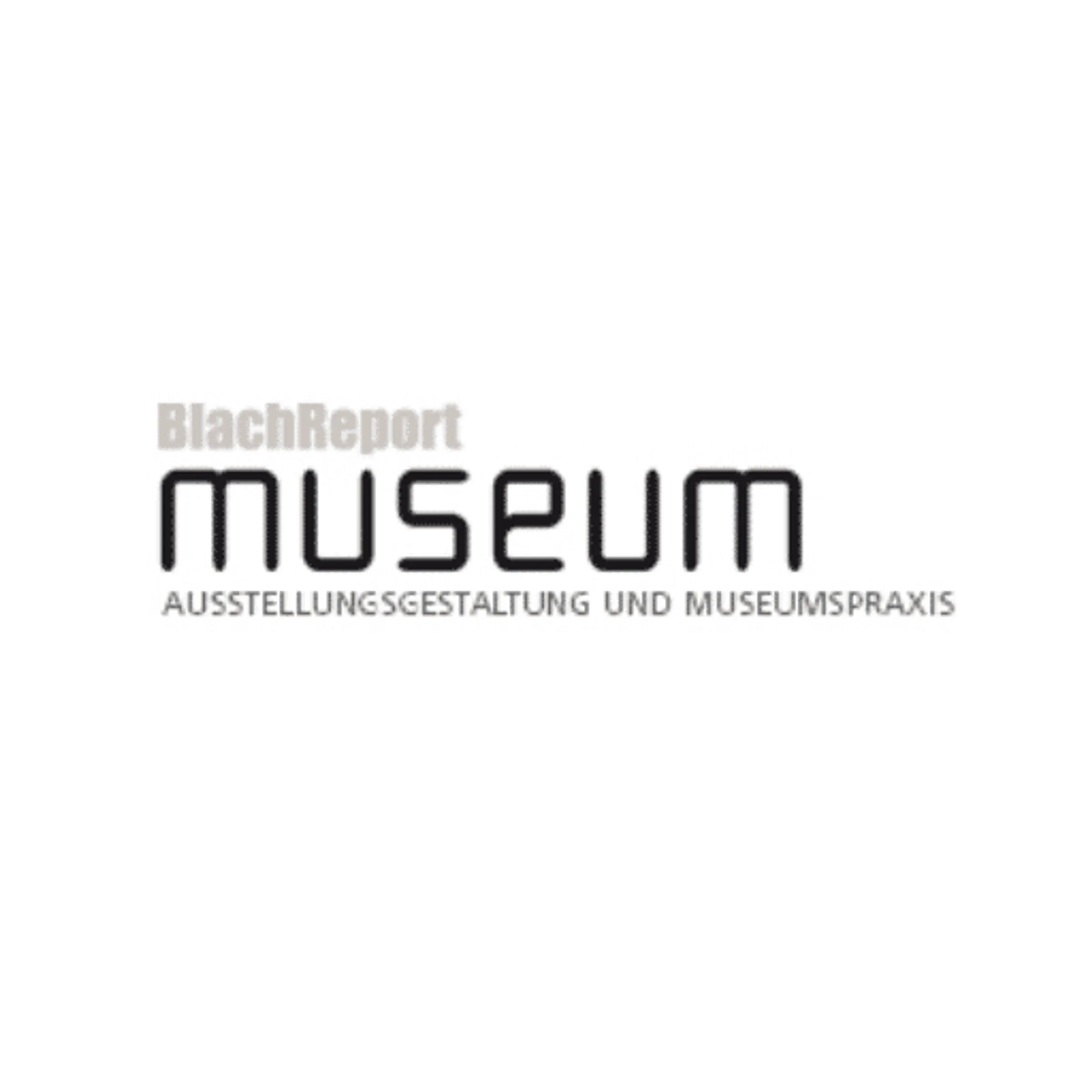 Blach Museumsreport